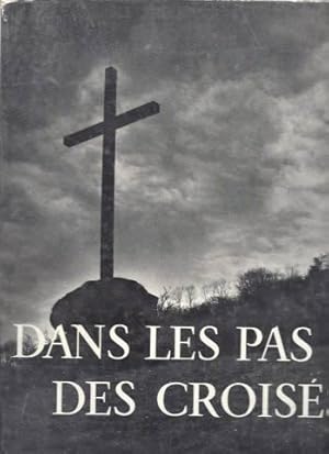 Dans les pas des croisés