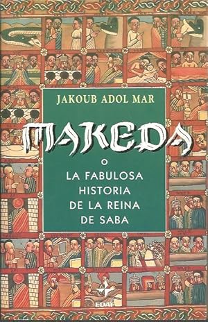 Imagen del vendedor de MAKEDA O LA FABULOSA HISTORIA DE LA REINA DE SABA. a la venta por Librera Javier Fernndez