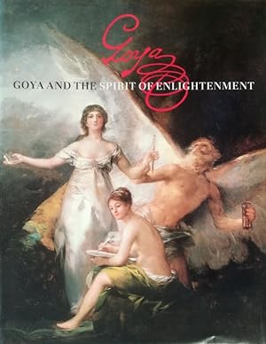 Bild des Verkufers fr Goya and the Spirit of Enlightenment. zum Verkauf von Antiquariat Bcheretage