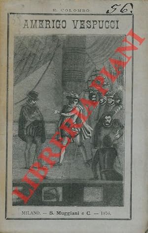 Immagine del venditore per Amerigo Vespucci e Vincente Yanez Pinzon. venduto da Libreria Piani