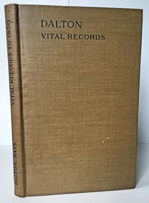 Vital Records of Dalton, Massachusetts, to the Year 1850