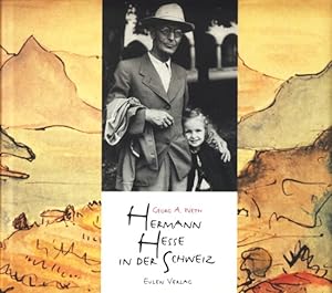 Bild des Verkufers fr Hermann Hesse in der Schweiz. zum Verkauf von TF-Versandhandel - Preise inkl. MwSt.
