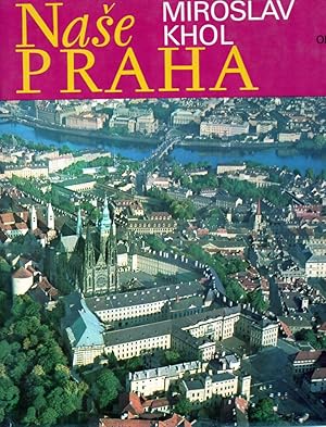 Seller image for Nase Praha for sale by Clivia Mueller