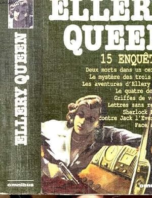 Image du vendeur pour QUINZE ENQUETES - Sommaire : Deux morts dans un cercueil - le mystre des trois croix - Les aventures d'Ellery Queen - Le quatre de coeur - griffes de velours - lettres sans rponse - Sherlock Holmes contre Jack l'ventreur - Face  face. mis en vente par Le-Livre