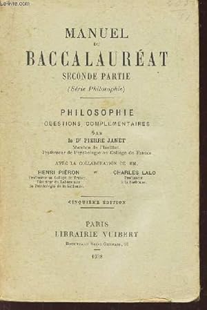 Bild des Verkufers fr MANUEL DU BACCALAUREAT - SECONDE PARTIE (serie Philosophie) / PHILOSOPHIE - Questions complementaires. zum Verkauf von Le-Livre