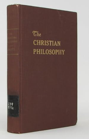 The Christian Philosophy, An Outline of a Pastor's Rationale