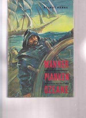Seller image for Mnner, Planken, Ozeane. Das sechstausendjhrige Abenteuer der Seefahrt. for sale by Ant. Abrechnungs- und Forstservice ISHGW