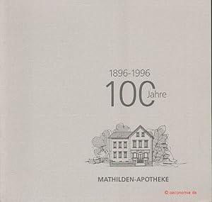 Bild des Verkufers fr 100 Jahre Mathilden-Apotheke 1896-1996. zum Verkauf von Antiquariat Hohmann