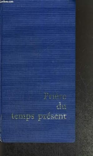 Image du vendeur pour PRIERE DU TEMPS PRESENT mis en vente par Le-Livre