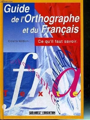 Image du vendeur pour GUIDE DE L'ORTHOGRAPHE ET DU FRANCAIS mis en vente par Le-Livre