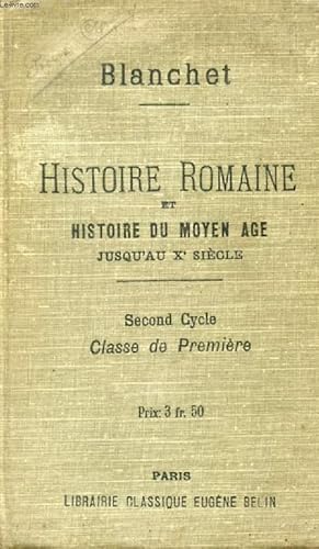 Seller image for HISTOIRE ROMAINE ET HISTOIRE DU MOYEN AGE JUSQU'AU Xe SIECLE, SOMMAIRES, RECITS, LECTURES, 2e CYCLE, CLASSE DE 1re for sale by Le-Livre