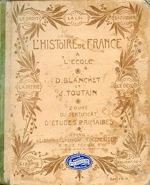 Seller image for L'HISTOIRE DE FRANCE A L'ECOLE, COURS DU CERTIFICAT D'ETUDES PRIMAIRES for sale by Le-Livre