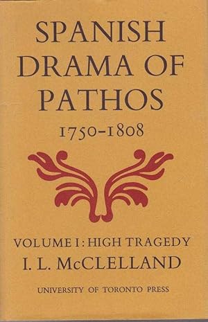Spanish Drama Of Pathos 1750-1808 Vol II: Low Tragedy