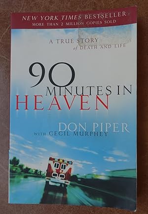 Seller image for 90 Minutes in Heaven for sale by Faith In Print