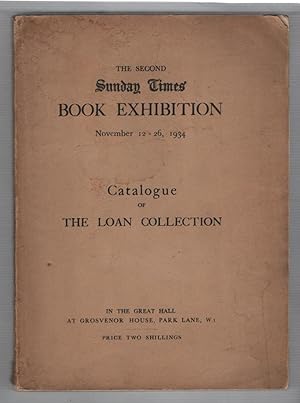 The Second Sunday Times Book Exhibition: Novenber 12 - 26, 1934 Catalogue of the Loan Collection,...