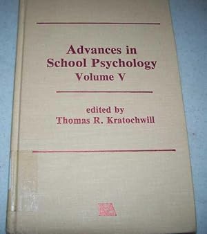 Advances in School Psychology Volume V