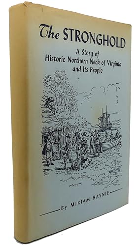 Seller image for THE STRONGHOLD A Story of Historic Nothern Neck of Virginia and its People for sale by Rare Book Cellar