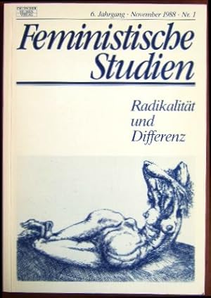 Bild des Verkufers fr Radikalitt und Differenz. : Feministische Studien. 6. Jahrgang. November 1988. Nr. 1. zum Verkauf von Antiquariat Blschke