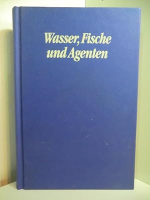 Imagen del vendedor de Wasser, Fische und Agenten. Kleine Katastrophen rund ums Motorboot a la venta por Antiquariat Weber