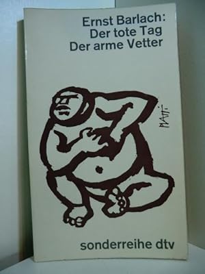 Imagen del vendedor de Der tote Tag - Der arme Vetter. 2 Dramen a la venta por Antiquariat Weber