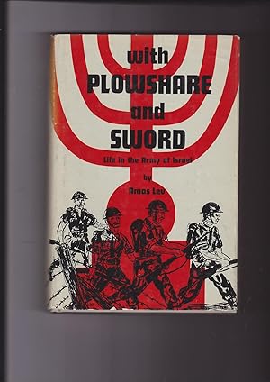 Seller image for With Plowshare and Sword: life in the Army of Israel. for sale by Meir Turner