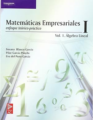 Imagen del vendedor de Matematicas empresariales i. vol. 1. algebra lineal a la venta por Imosver