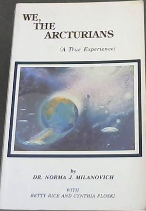 Bild des Verkufers fr We The Arcturians: A True Experience zum Verkauf von Chapter 1
