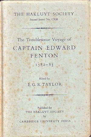 Imagen del vendedor de THE TROUBLESOME VOYAGE OF CAPTAIN EDWARD FENTON 1582-83 a la venta por Jean-Louis Boglio Maritime Books