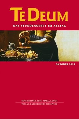 Bild des Verkufers fr Te Deum 10/2013: Das Stundengebet im Alltag zum Verkauf von Versandantiquariat Felix Mcke