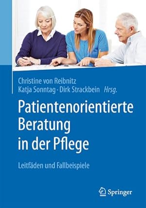 Image du vendeur pour Patientenorientierte Beratung in der Pflege mis en vente par BuchWeltWeit Ludwig Meier e.K.
