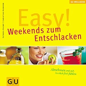 Seller image for Easy! Weekends zum Entschlacken (GU Wellness Reihe) for sale by Antiquariat Armebooks
