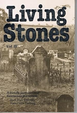 Living Stones: A Friendly Guide to Some Tasmanian Graveyards