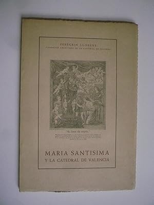 MARÍA SANTÍSIMA Y LA CATEDRAL DE VALENCIA.