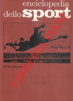 Aviazione. Baseball. Bocce. Caccia. Calcio. Enciclopedia dello sport. Monografie.