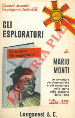 Bild des Verkufers fr Gli esploratori. zum Verkauf von Libreria Piani
