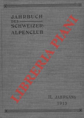 Jahrbuch des Schweizer Alpenclub. 49° anno. 1913/14.