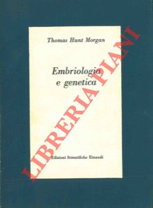Bild des Verkufers fr Embriologia e genetica. zum Verkauf von Libreria Piani
