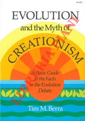 Evolution and the myth of creationism. A basic guide to the facts in the evolution debate.