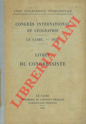 Congrès International de geographie. Le Caire, 1925, Livret de congressiste.