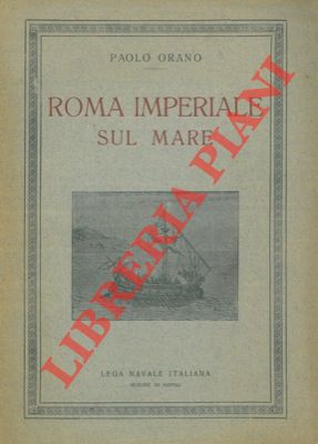 Bild des Verkufers fr Roma imperiale sul mare. zum Verkauf von Libreria Piani