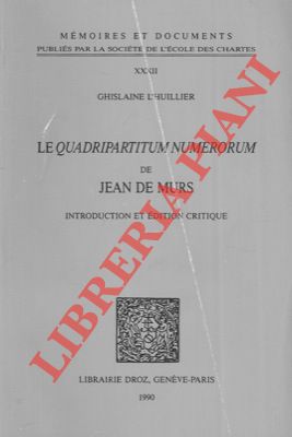 Le quadripartium numerorum de Jean De Murs.