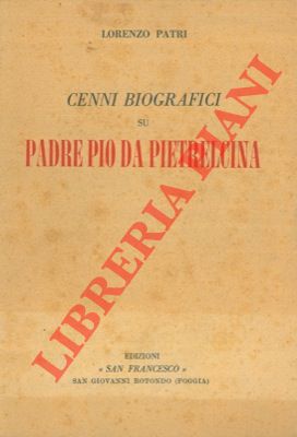 Cenni biografici su Padre Pio da Pietrelcina.