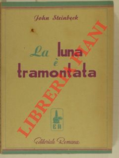 Immagine del venditore per La luna  tramontata. Traduzione di Luciana Peverelli. venduto da Libreria Piani