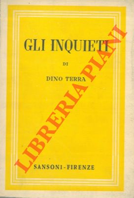 Bild des Verkufers fr Gli inquieti. zum Verkauf von Libreria Piani