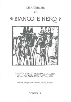 Le ricerche del bianco e nero. Grafica e illustrazione in Italia dal 1900 agli anni Cinquanta.