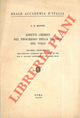 Seller image for Aspetti chimici nel progresso della tecnica del volo. for sale by Libreria Piani