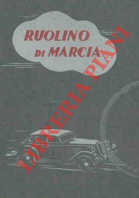 Seller image for Ruolino di marcia. for sale by Libreria Piani