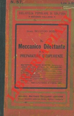 Il meccanico dilettante e il preparatore d'esperienze.