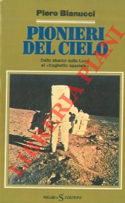 Bild des Verkufers fr Pionieri del cielo. zum Verkauf von Libreria Piani