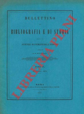 Necrologia di Goffredo Friedlein - Catalogo dei lavori di G.F. - Notice sur la vie et les travaux...